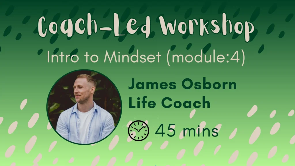 Intro to Mindset workshop with James Osborn, Path Community life coach